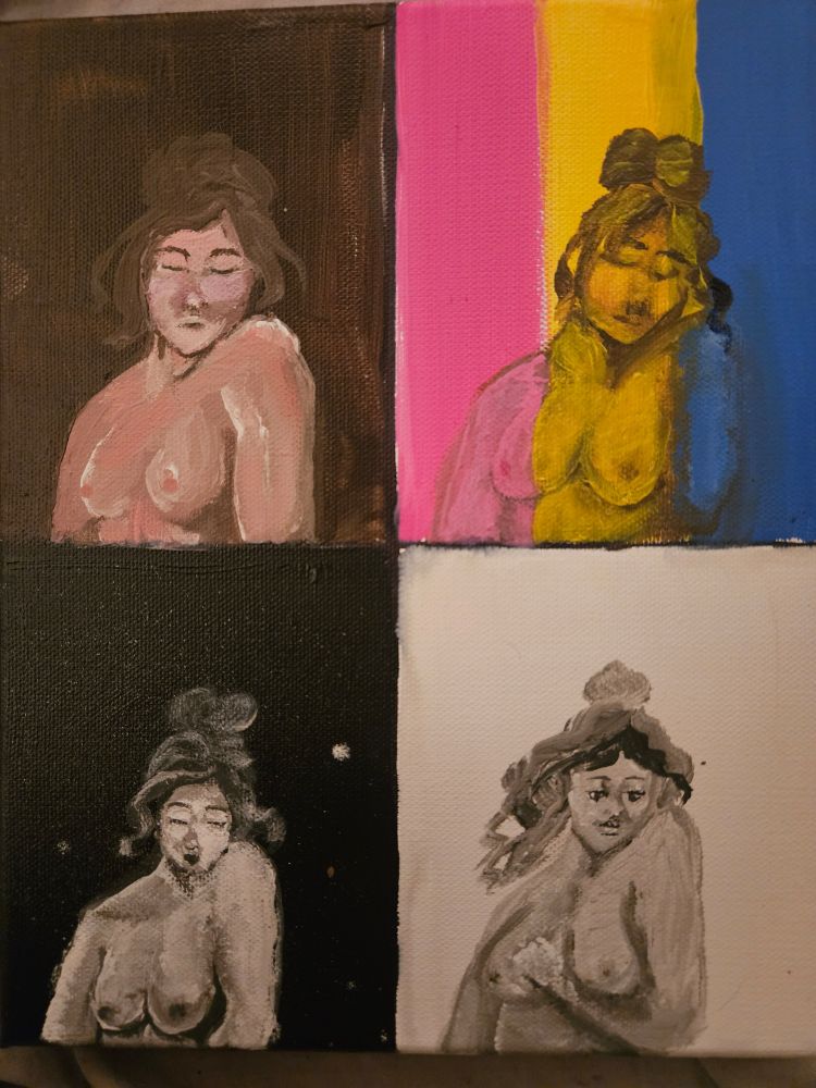 Four panels painting: each woman with one shoulder raised.

1. A shirtless woman in color with a brown background, and with her hair up in a messy bun.

2. A shirtless woman with her hair up in a messy bun and the pansexual pride flag projected over her.

3. A shirtless woman with her hair up in a messy bun. She's in black and white with a white freckled black background.

4. A shirtless woman with her hair half-up in a bun. She's in black and white. Unlike the other women, her eyes are open and she has her hand raised to her chest.
