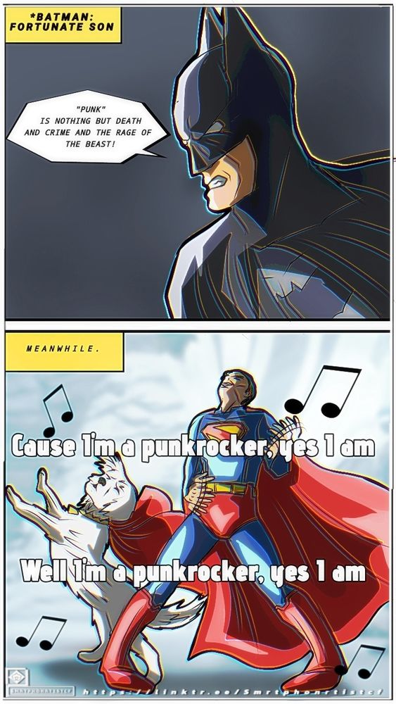 Batman from "Fortunate Son" reveling with his distaste for Punk rock while Superman air guitars "I'm a Punk rocker with Krypto in the Fortress of Solitude".