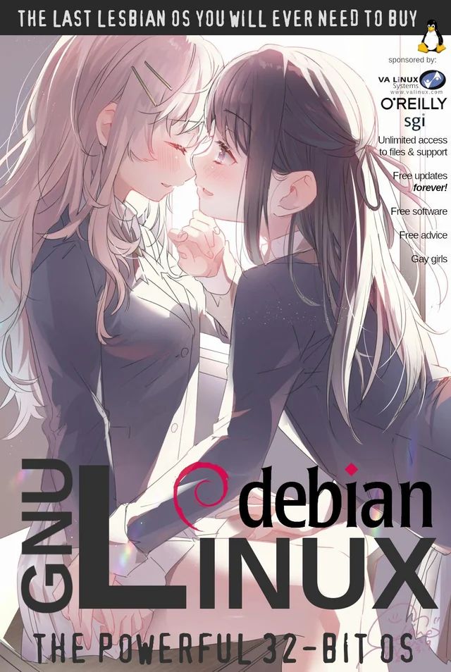"the last lesbian OS you will ever need to buy"
"GNU Linux debian"
"the powerful 32-bit OS"
shows two girls being gay