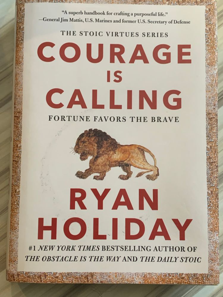 Book: Courage is Calling by Ryan Holiday 