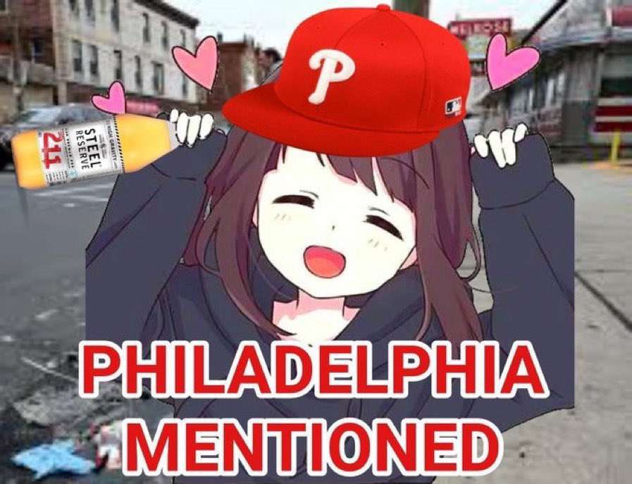 An anime girl holding a 40 oz bottle of Steel Reserve and wearing a Phillies cap. The background is a street in south Philly and there is text that says “PHILADELPHIA MENTIONED”