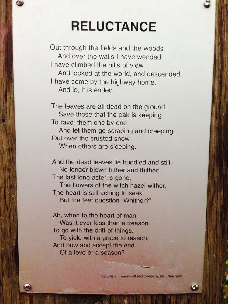 And the dead leaves lie huddled and still,
No longer blown hither and thither;
The last lone aster is gone;
The flowers of the witch hazel wither;
The heart is still aching to seek, But the feet question "Whither?"
Ah, when to the heart of man Was it ever less than a treason
To go with the drift of things,
To yield with a grace to reason, And bow and accept the end Of a love or a season?