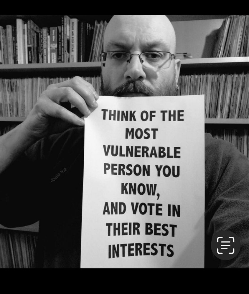 It says: think of the most vulnerable person you, and vote in their best interests. 