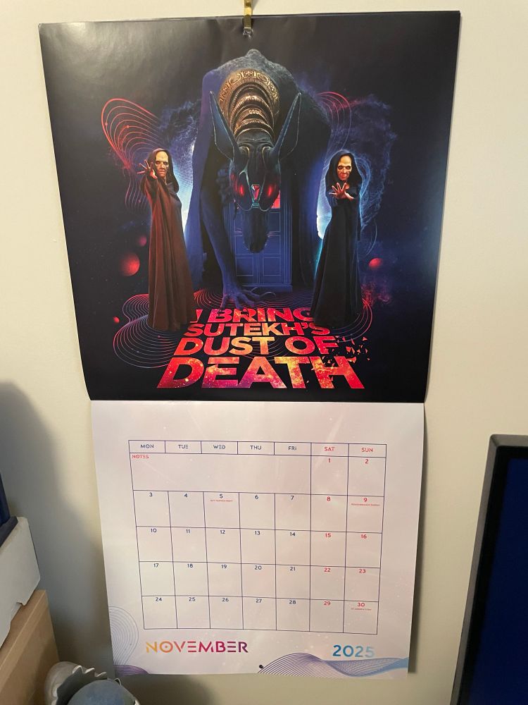 Picture of 2025 Dr Who calendar opened to November, where the picture is villain Sutekh announcing I BRING THE DUST OF DEATH