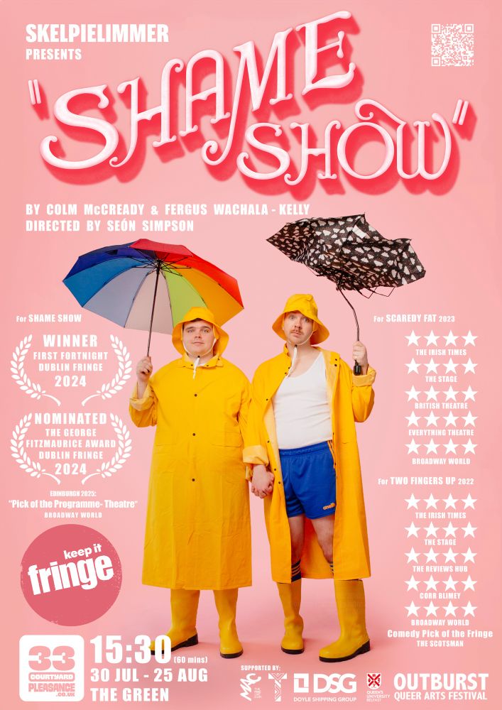 Theatre poster for “Shame Show” with a light pink background featuring two males standing side by side wearing yellow rain coats, rain hats and wellies. One is holding a perfect rainbow umbrella while the other’s umbrella is black with white clouds and broken. They are both holding hands. 