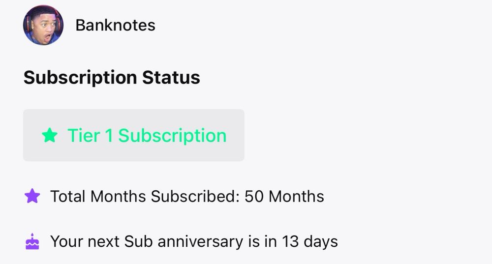 Screenshot of a Twitch subscription status for the Twitch streamer Banknotes. Total months subscribed: 50 months. The next sub anniversary is in 13 days. 