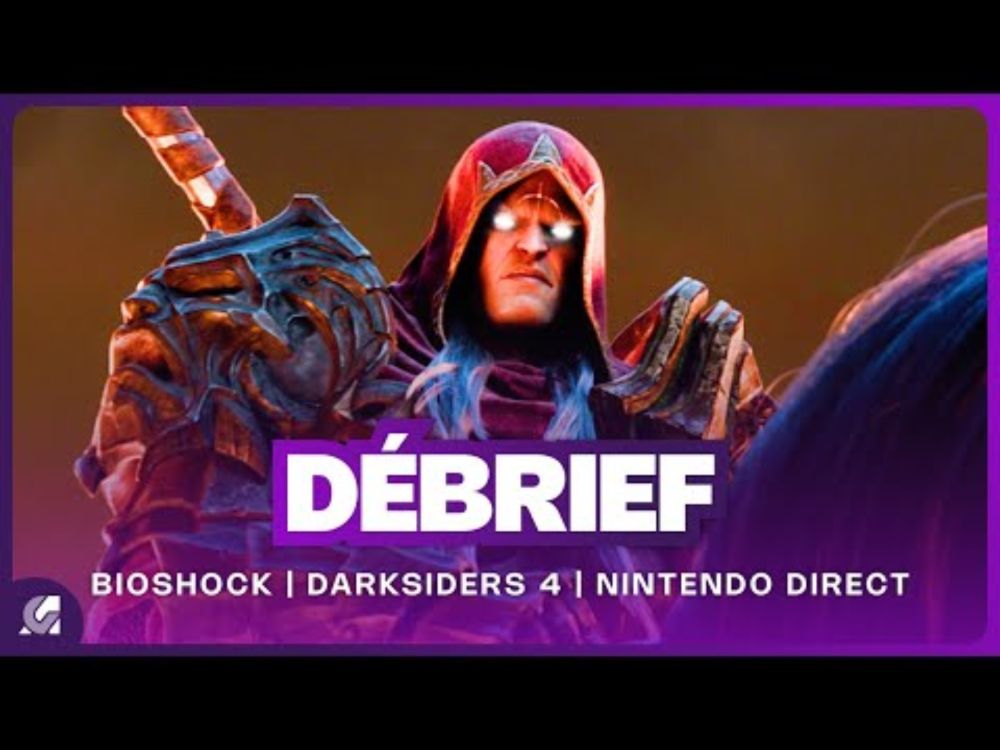 Darksiders 4, Nintendo Direct, BioShock 4, Battlefield 6 multi et copie Horizon | DEBRIEF