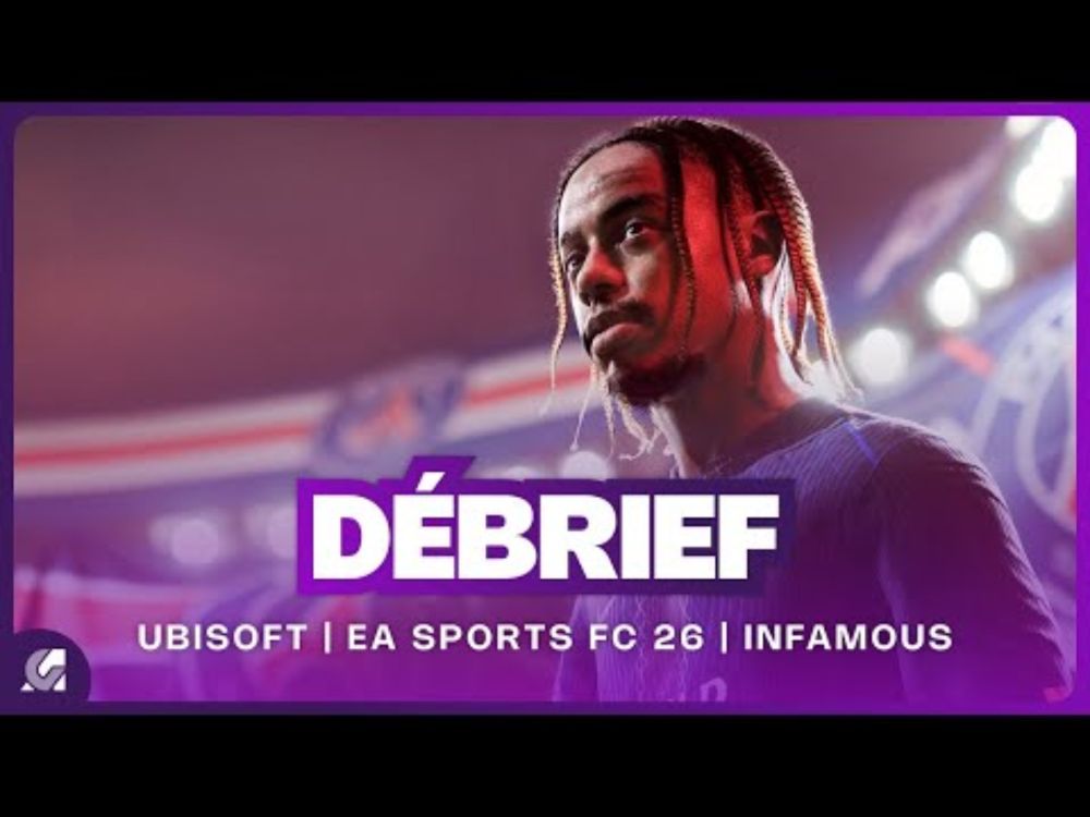 Ubisoft évolue, EA Sports FC 26, Donkey Kong, inFamous et Contraband | DEBRIEF