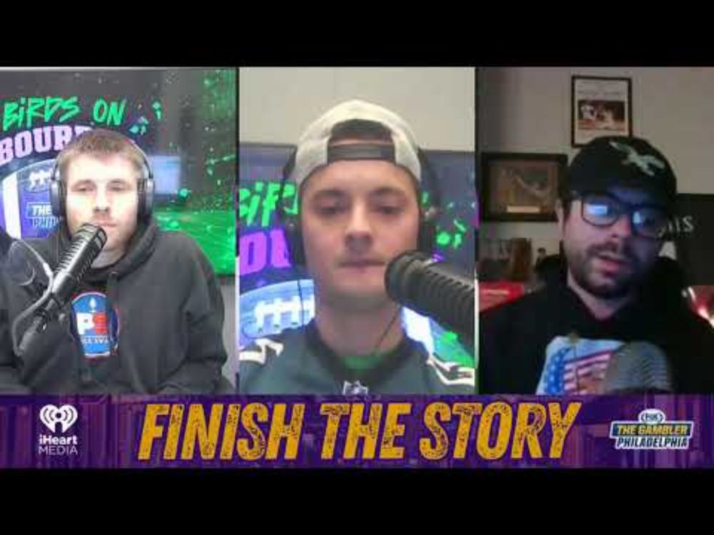 Finish the Story! Eagles Super Bowl Preview & NBA Trade Chatter