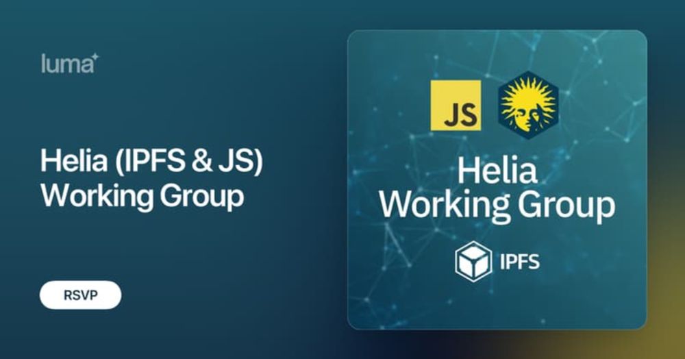 Helia (IPFS & JS) Working Group · Luma