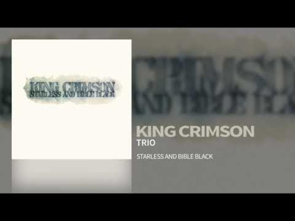 King Crimson - Trio