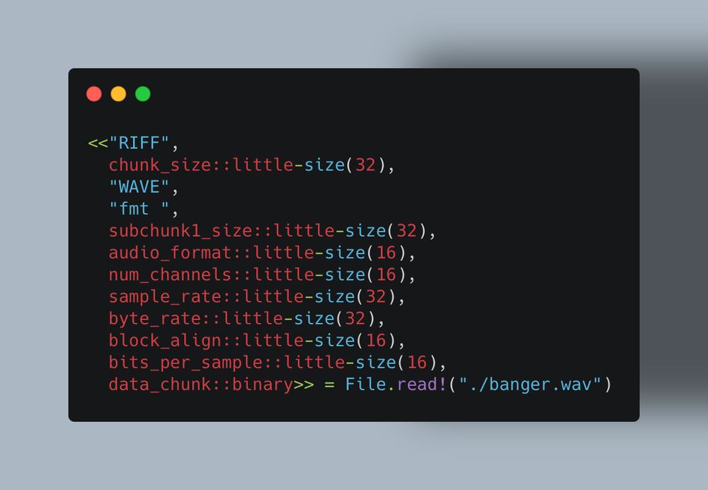 An Elixir code sample that showcases the power of pattern matching binaries as bitstrings - in this case for a WAV audio file. The code reads:
```
<<"RIFF",
  chunk_size::little-size(32), 
  "WAVE", 
  "fmt ", 
  subchunk1_size::little-size(32),
  audio_format::little-size(16), 
  num_channels::little-size(16), 
  sample_rate::little-size(32),
  byte_rate::little-size(32), 
  block_align::little-size(16), 
  bits_per_sample::little-size(16), 
  data_chunk::binary>> = File.read!("./banger.wav")
```