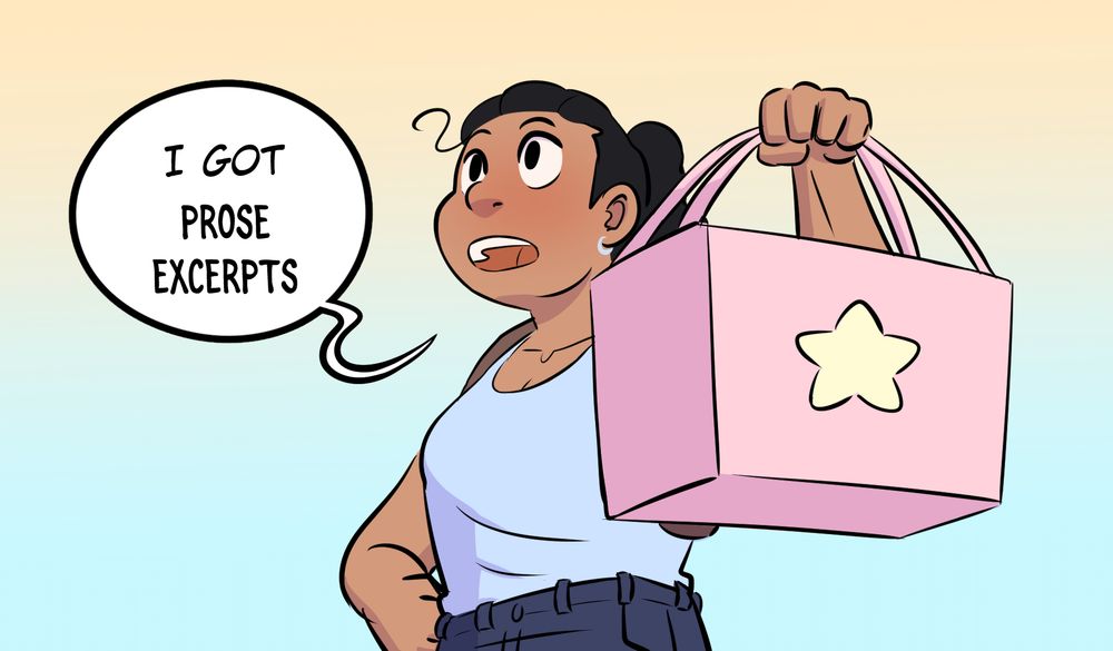 A young woman holds up a pink retail bag with a yellow star on it. Speech bubble has been modified from its original in the comic to say, "I got --prose excerpts--."