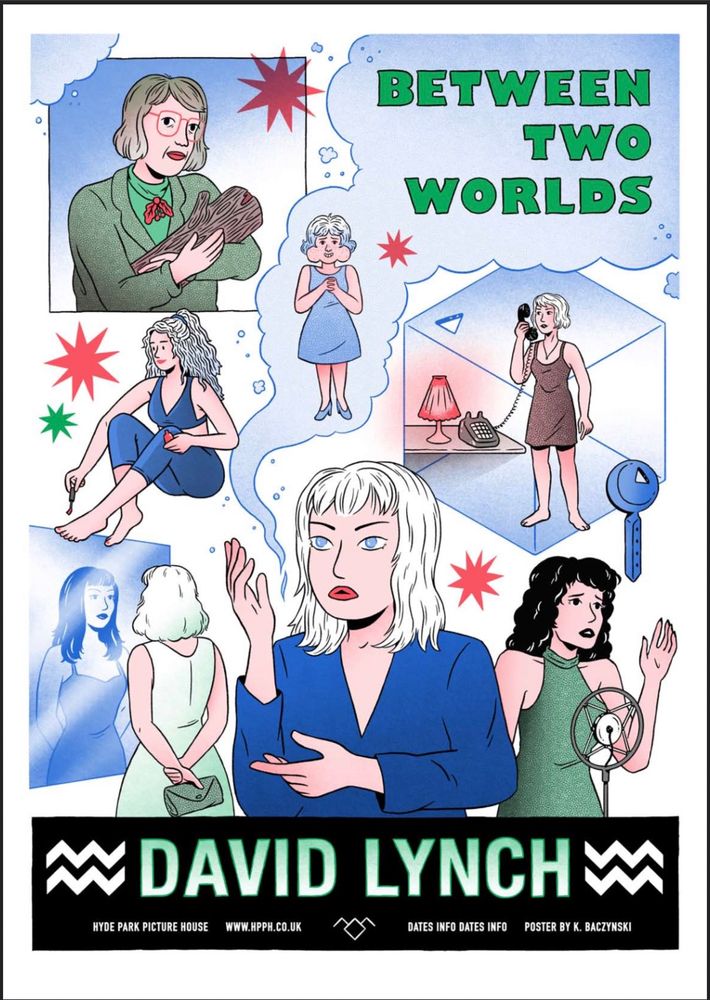 Poster art for Between Two Worlds, a David Lynch cinema screening season. Illustrated characters, smoke and stars. The log lady cradles her log, radiator lady has big cheeks and looks very earnest, Laura Palmer is posing in her Black Lodge outfit.