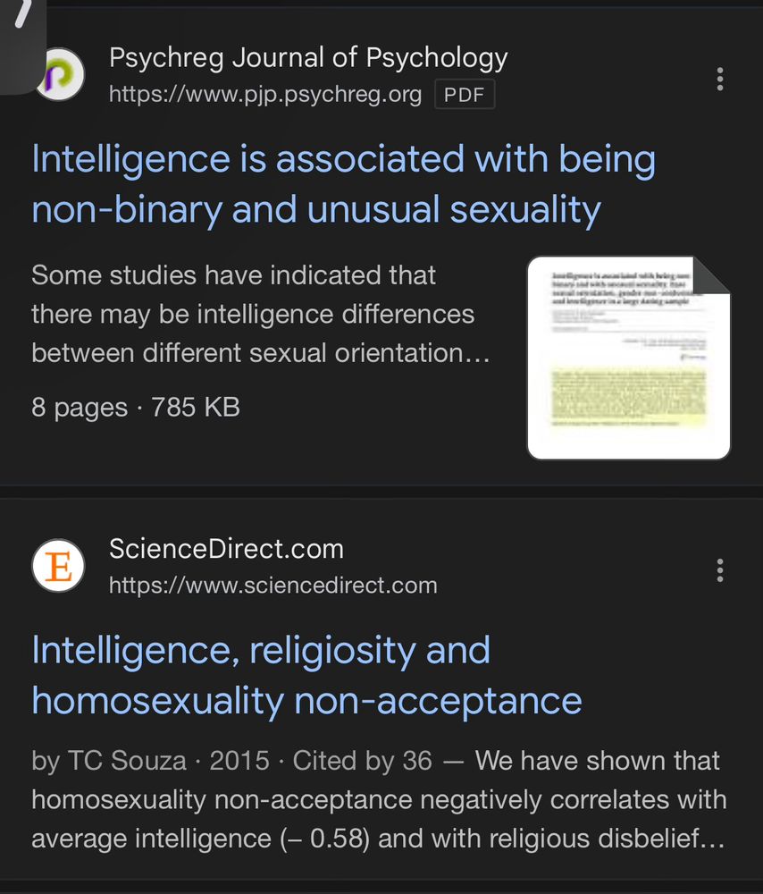 Article 1: “intelligence is associated with being non-binary and unusual sexuality.”
Article 2: excerpt states that “We have shown that homosexuality non-acceptance negatively correlates with average intelligence (-0.58)