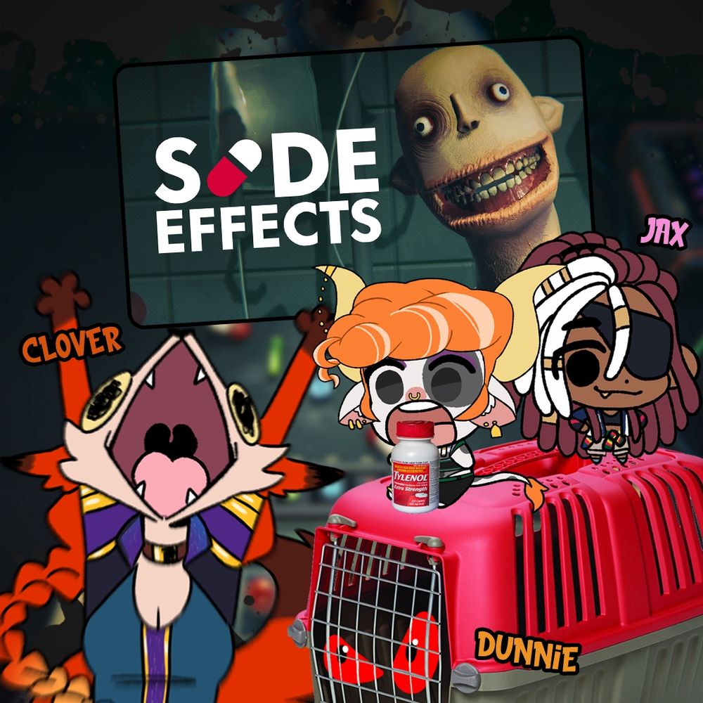 A thumbnail with the Vtubers FunkleLogan, DunnieBites, Cloverscouts, and NeonJax with the keyart for the indie game Side Effects behind them. A tylenol bottle is in front of Logan