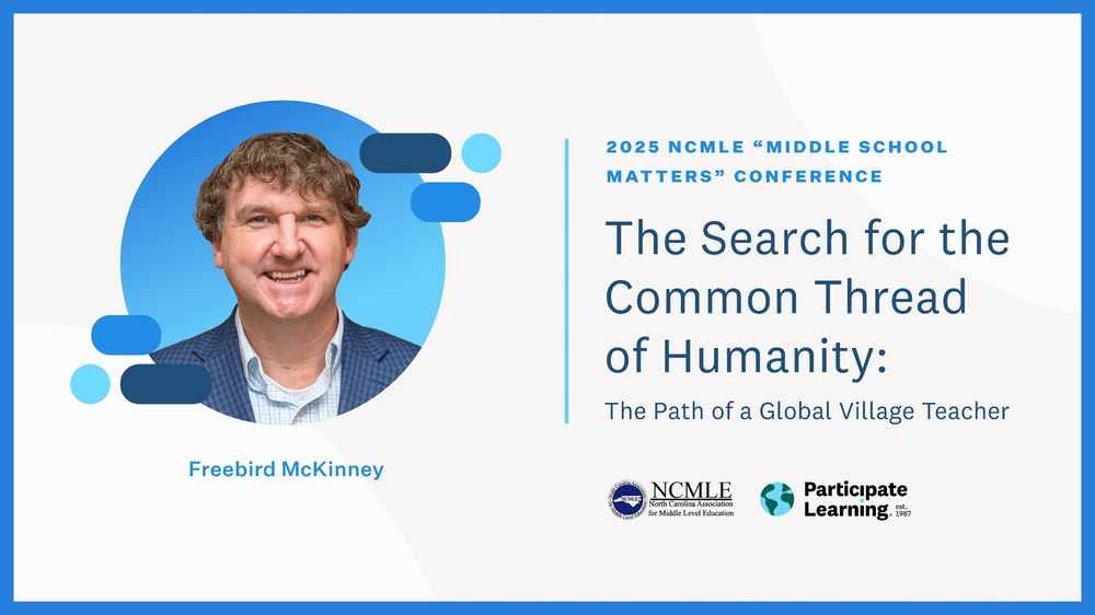 Promotional image for the 2025 NCMLE Middle School Teachers' Conference featuring speaker Freebird McKinney. The text announces the theme "The Search for the Common Thread: The Path of a Global Village Teacher" with logos of NCMLE and Participate Learning.