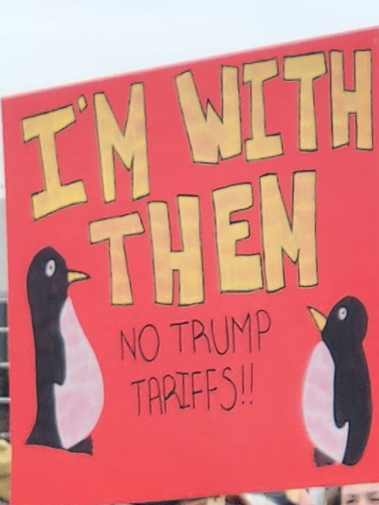 I'm with them (picture of two penguins). No Trump tariffs!