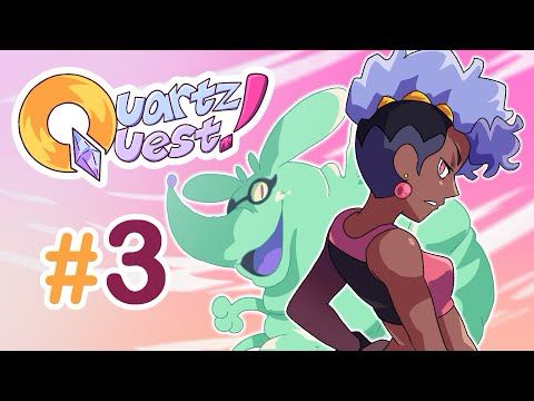 Quartz Quest | Ep. 3 Radiant Encounters