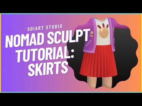 Nomad Sculpt Tutorial | Creating a realistic Skirt