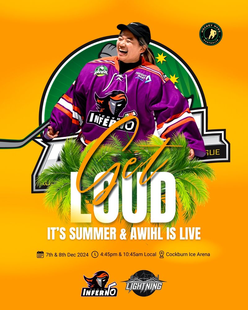 Graphic advertising the Australian Women's Ice Hockey League games this weekend between the Brisbane Lightning and Perth Inferno. Game times are 4:45pm Saturday and 10:45am Sunday AWST.