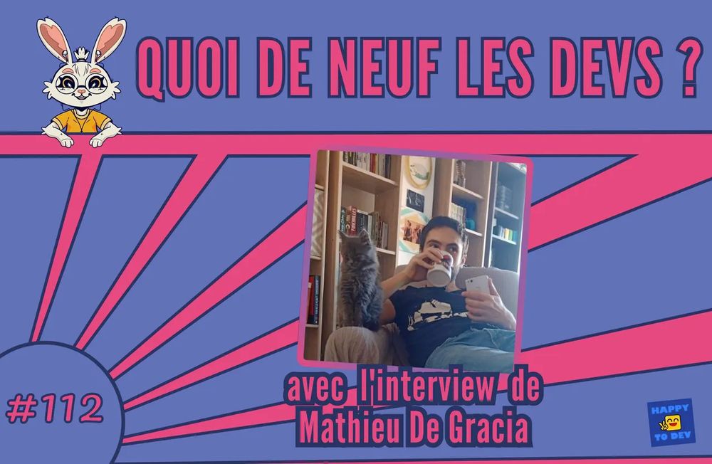 Affiche du numéro 112 de Quoi de neuf les devs ? avec l'interview de Mathieu De Gracia, co-fondateur de Laravel France.