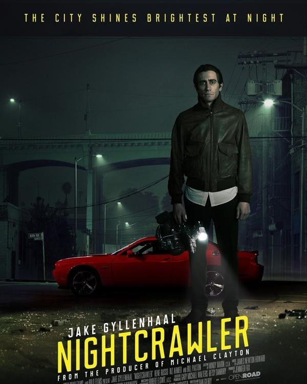 Movie poster for Nightcrawler with Jack Gyllenhaal