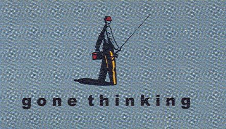 an illustration of a fisherman with the title "gone thinking"