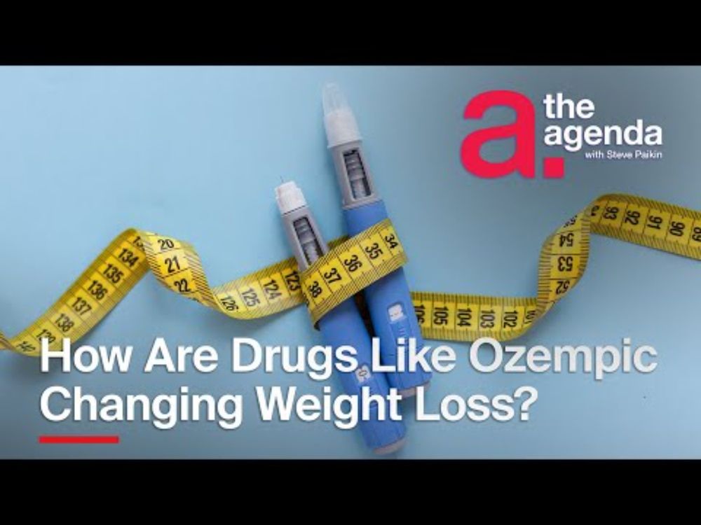 How Are Drugs Like Ozempic Changing Weight Loss? | The Agenda