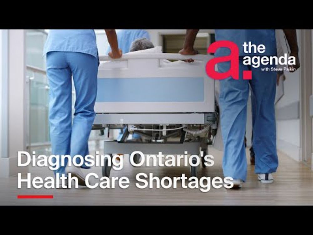 Election 2025: Diagnosing Ontario's Health Care Shortages | The Agenda