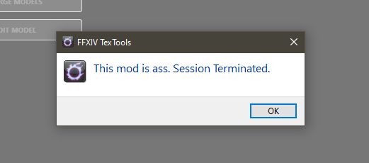 A TexTools error box saying "This mod is ass. Session Terminated"