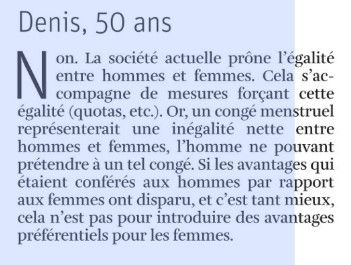 Denis, 50 ans, s'oppose au congé menstruel. Et aurait mieux fait de la boucler.