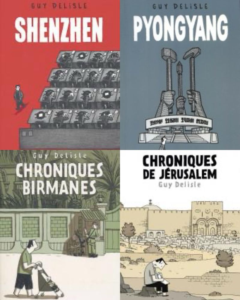 Couvertures des « Chroniques » de Guy Delisle, de gauche à droite et de haut en bas:
1. « Shenzhen » avec l’auteur regardant des dizaines de personnes travailler sur des storyboards 
2. « Pyongyang » avec l’auteur regardant le monument célébrant la fondation du parti ouvrier nord-coréen 
3. « Chroniques birmanes » avec l’auteur promenant son fils en poussette et regardant des militaires garder une résidence 
4. « Chroniques de Jérusalem » avec l’auteur transpirant et dessinant une partie du mur extérieur de la ville