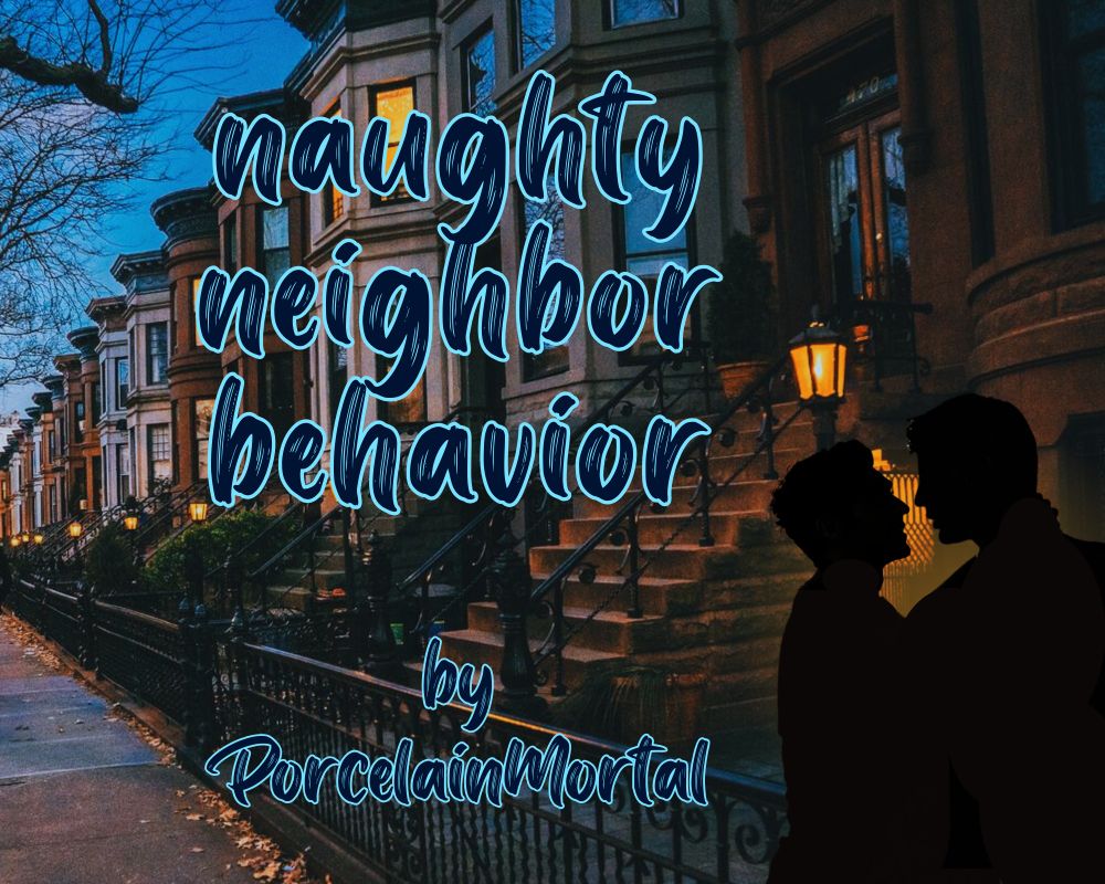 rwrb fanfic "naughty neighbor behavior" title card