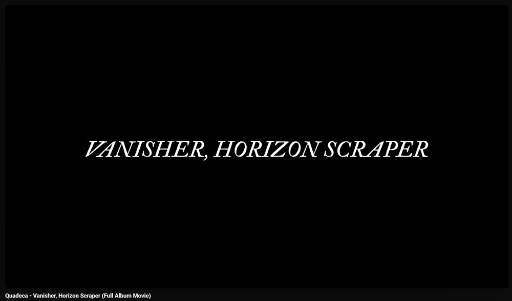 the Vanisher, Horizon Scraper album by Quadeca