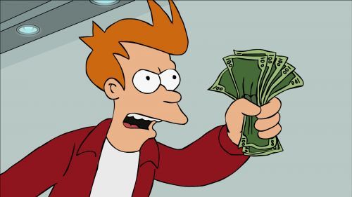 Phillip J. Fry from Futurama brandishing a stack of cash and demanding that someone shut up and take his money.