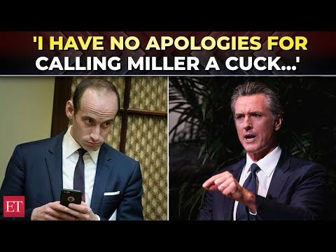 'They don't understand any other language': Newsom doubles down on calling Stephen Miller ‘cuck’
