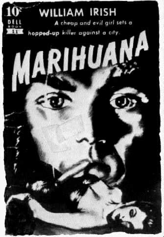 Stage 1: Cover of an old pulp book titled Marihuana by William Irish.