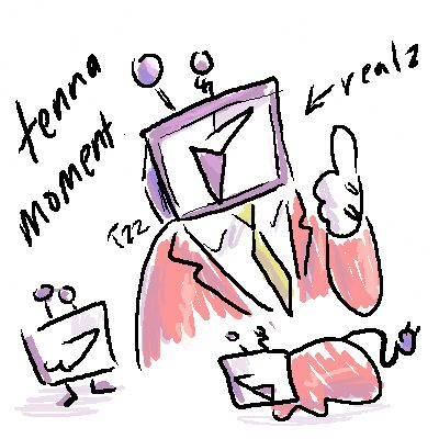 pastel doodles of tenna from deltarune captioned "tenna moment". he is giving a thumbs up & an arrow points to him reading "realz". around him are a version of him as a head with little legs and a quadrupedal creature.
