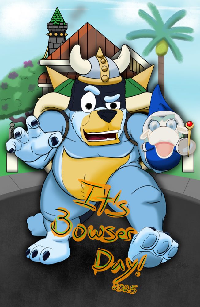 You know what today is?!
It’s Bowser Day!