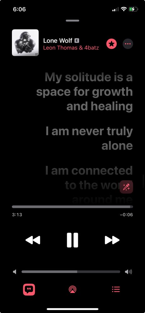 Lyrics on Apple Music from Leon Thomas’s song “Lone Wolf” 

My solitude is a space for growth and healing
I am never truly
alone
I am connected to the world around me.