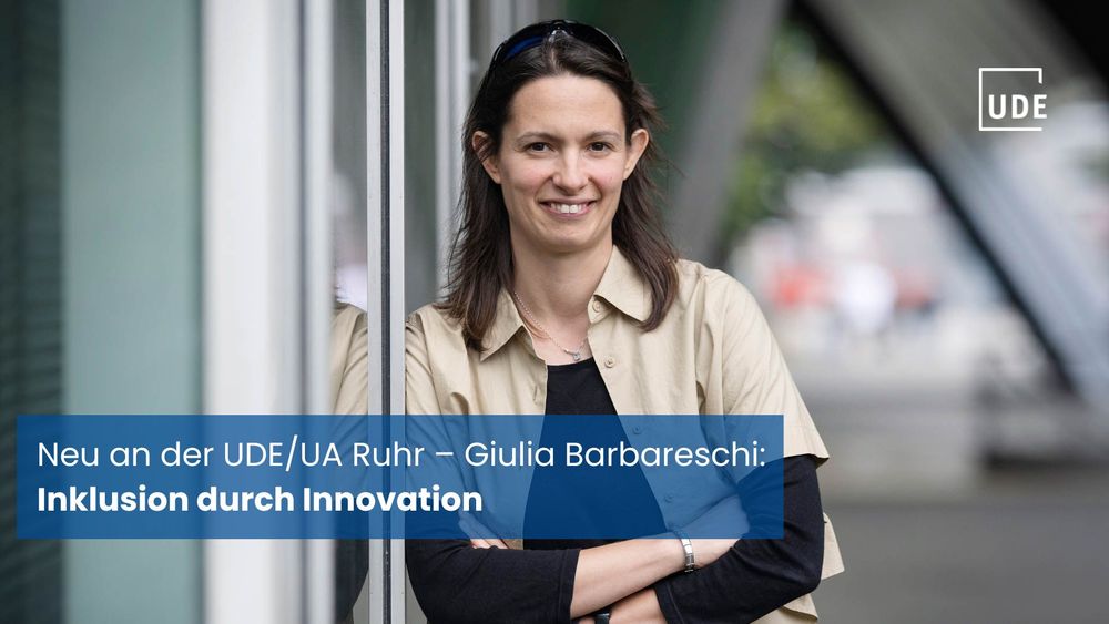 Portraitbild von Prof. Dr. Giulia Barbareschi mit Text: Neu an der UDE/UA Ruhr – Giulia Barbareschi: Inklusion durch Innovation