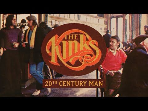 The Kinks - 20th Century Man (Official Audio)