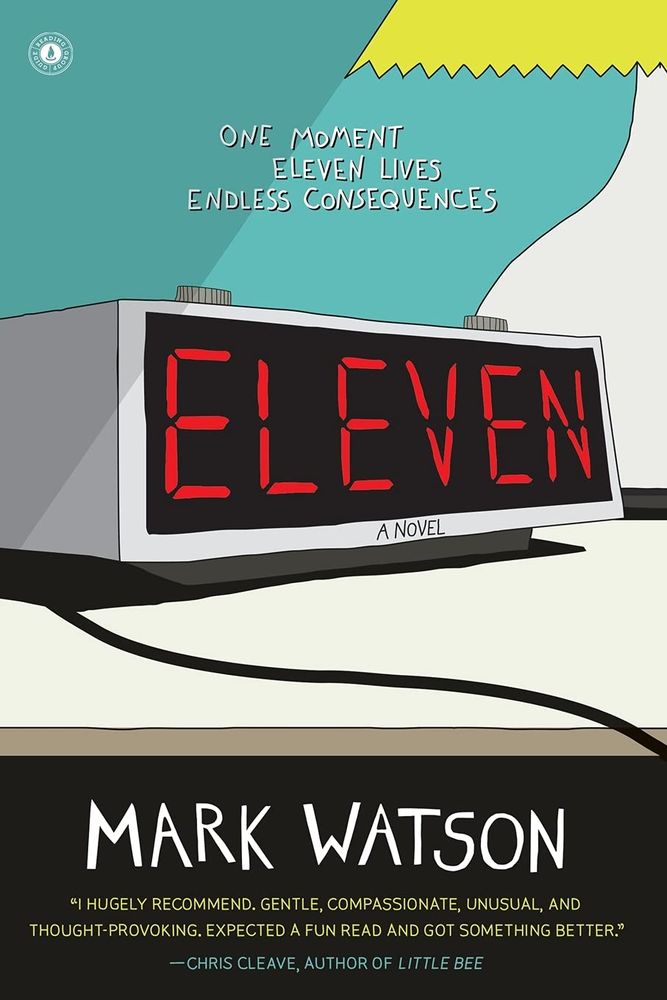 Cover for the US edition of "Eleven" by Mark Watson. The cover features an illustration of a digital alarm clock displaying "ELEVEN" and a lamp on an end table. 