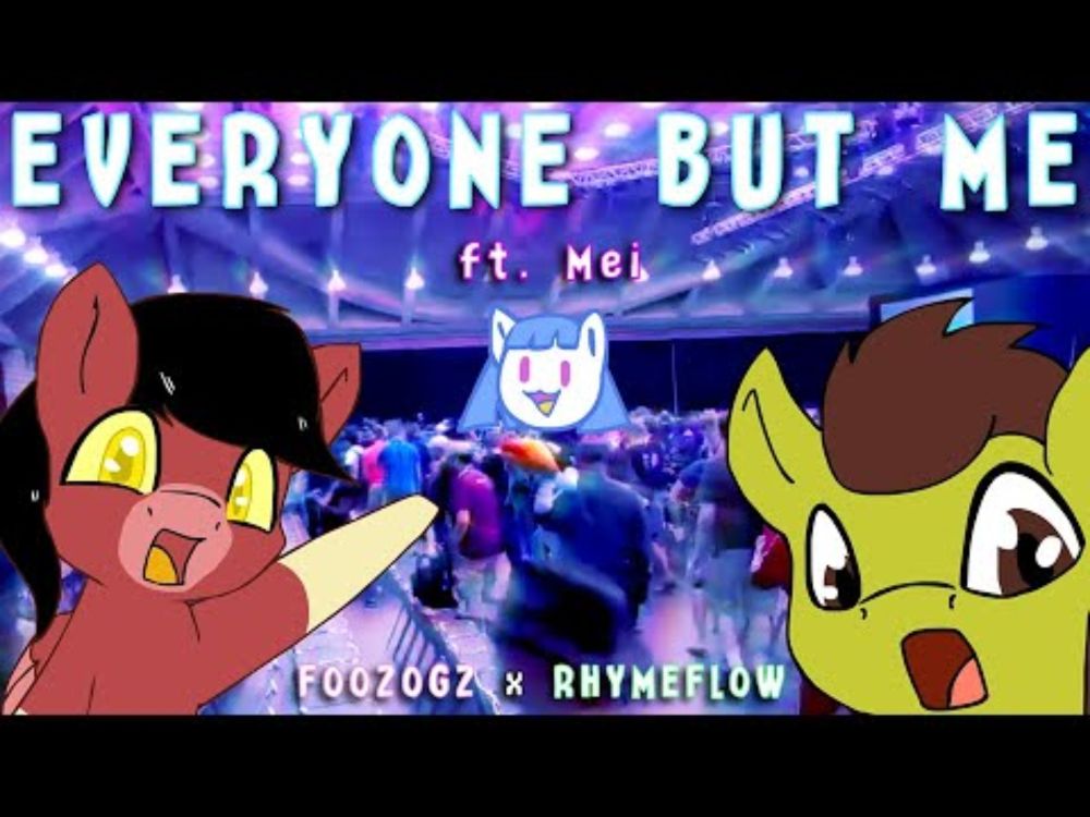 [Pop] Foozogz x RhymeFlow - Everyone But Me (ft. Mei)