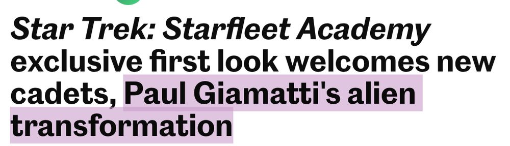 Entertainment Weekly headline: "Star Trek: Starfleet Academy exclusive first look welcomes new cadets, Paul Giamatti's alien transformation"