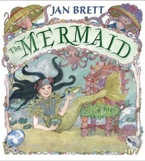 The Mermaid
Jan Brett with Jan Brett (Illustrator)

32 pages • hardcover • first pub 2017 