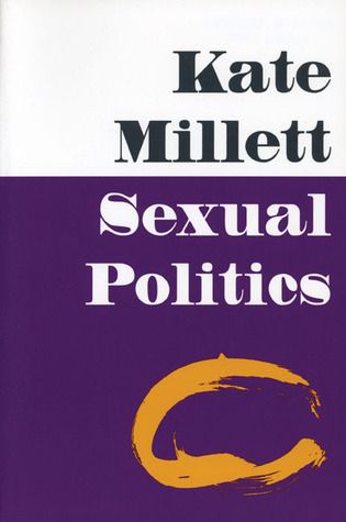 Sexual Politics by Kate Millett 1970
