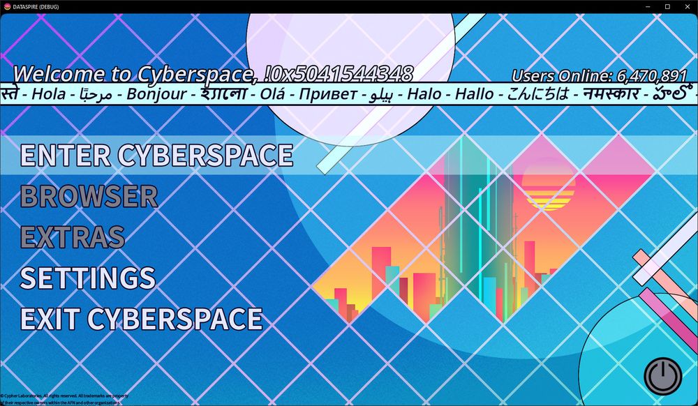 The top bar reads:
"Welcome to Cyberspace, !0x5041544348
Users Online: 6,470,891"
Below is a bar that shows "Hello" in every major language (see Wikipedia), it scrolls infinitely, repeating once it reaches the end.