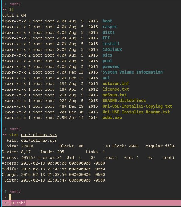 ls -la output of mounted thumb drive with directories: boot, casper, dists, EFI, install, isolinux, pics, pool, pressed, 'System Volumn Information' and uui, most recently modified Feb 13, 2016. Files are autorun.inf, license.txt, md4sum.txt, README.diskdefines, Uni-USB-Installer-Copying.txt, Uni-USB-Installer-Readme.txt and wubi.exe

stat output for uui/ldlinux.sys shows last access, modify, change, and birth at 2016-02-13 at 9pm ish